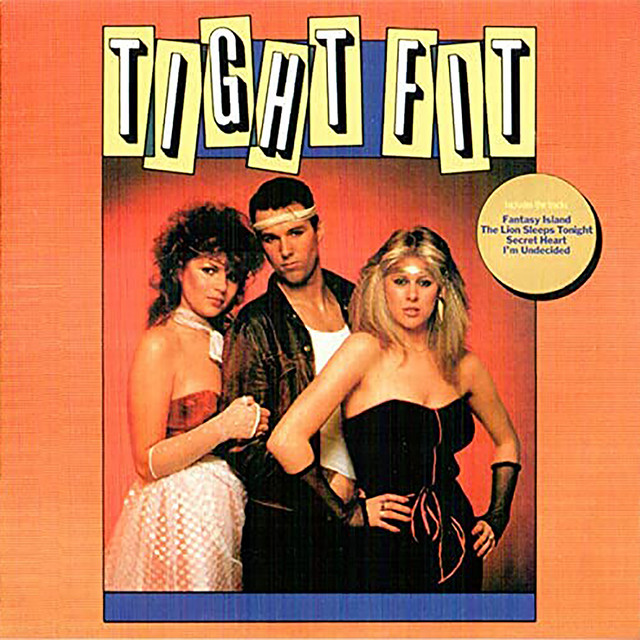 Tight Fit - Fantasy Island