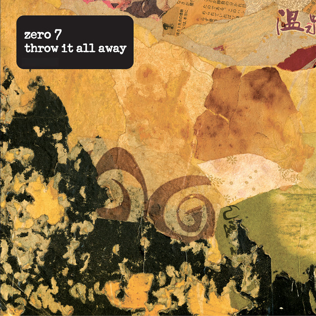 Zero 7 - Throw It All Away