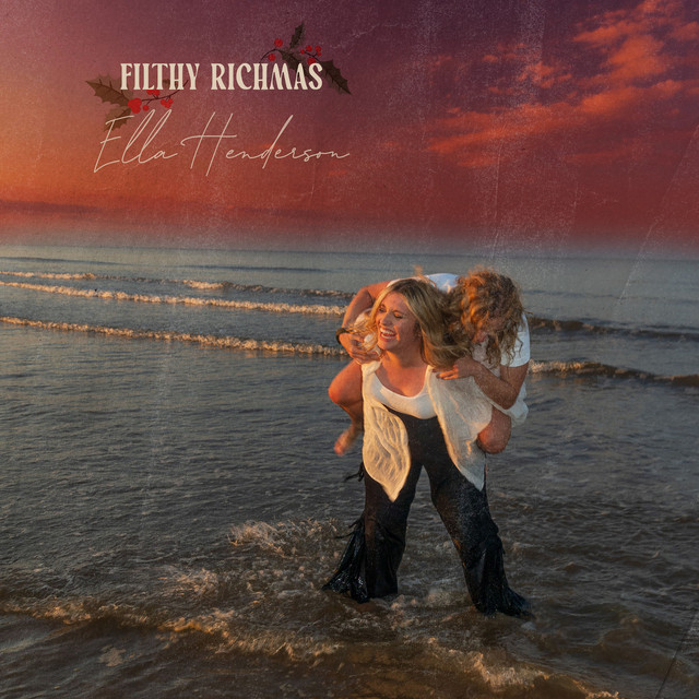 Ella Henderson - Filthy Richmas