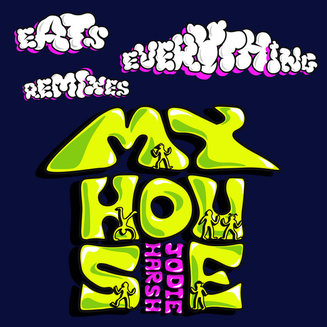 Jodie Harsh - My House (Eats Everything Main Street Mix)