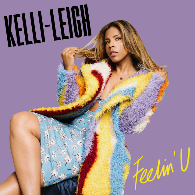 Kelli‐leigh - Feelin' U