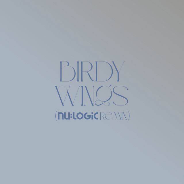 Birdy - Wings (Nu:Logic Remix)