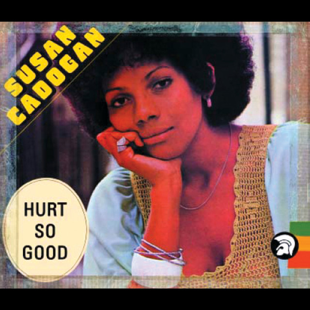 Susan Cadogan - Hurt So Good