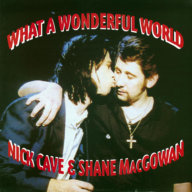 Nick Cave & Shane MacGowan - What a Wonderful World