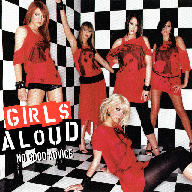 Girls Aloud - No Good Advice