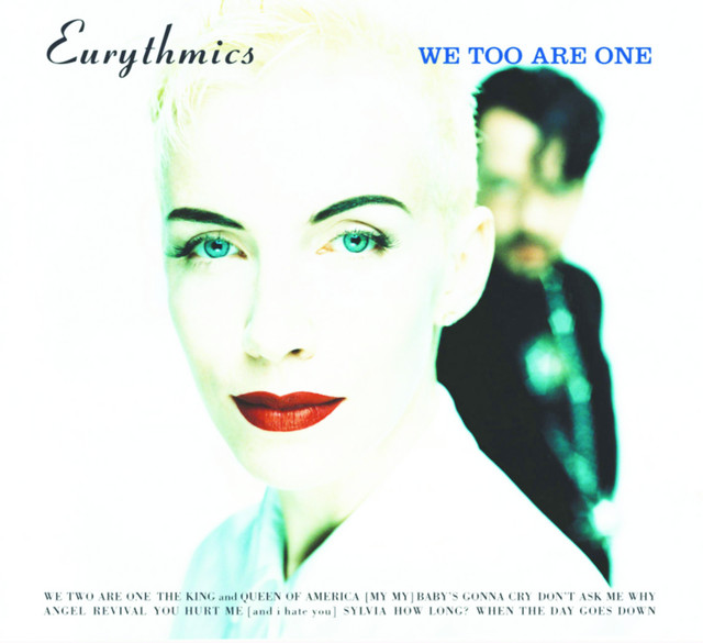 Eurythmics - Don't Ask Me Why