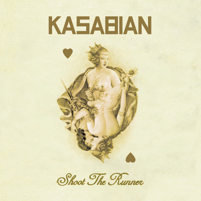 Kasabian - Shoot The Runner