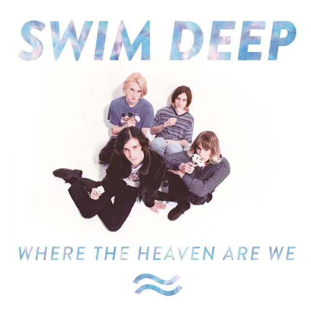 Swim Deep - She Changes The Weather
