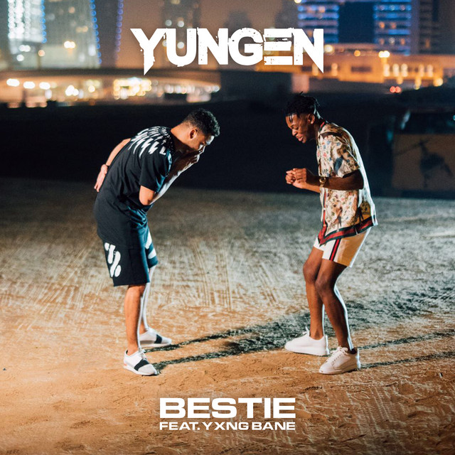 Yungen - Bestie (feat. Yxng Bane)