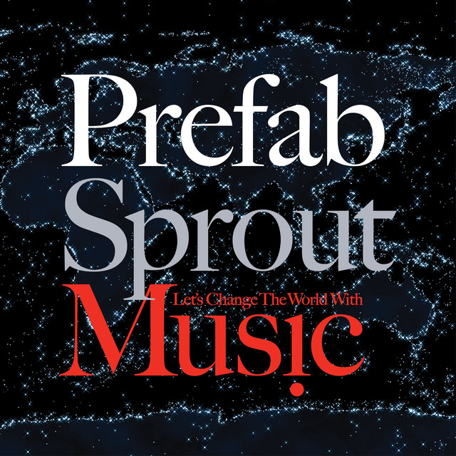 Prefab Sprout - Sweet Gospel Music