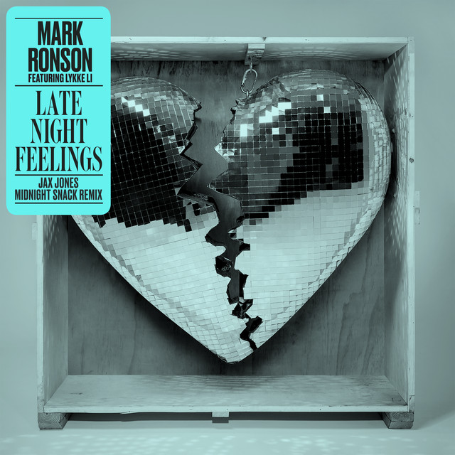 Mark Ronson - Late Night Feelings (Jax Jones Midnight Snack Remix) (feat. Lykke Li)