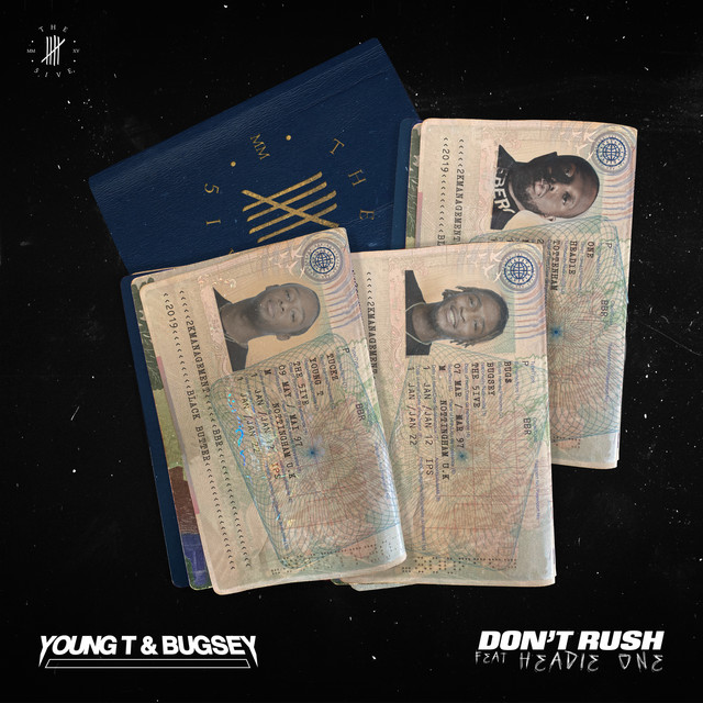 Young T + Bugsey Ft. Headie One - Don't Rush