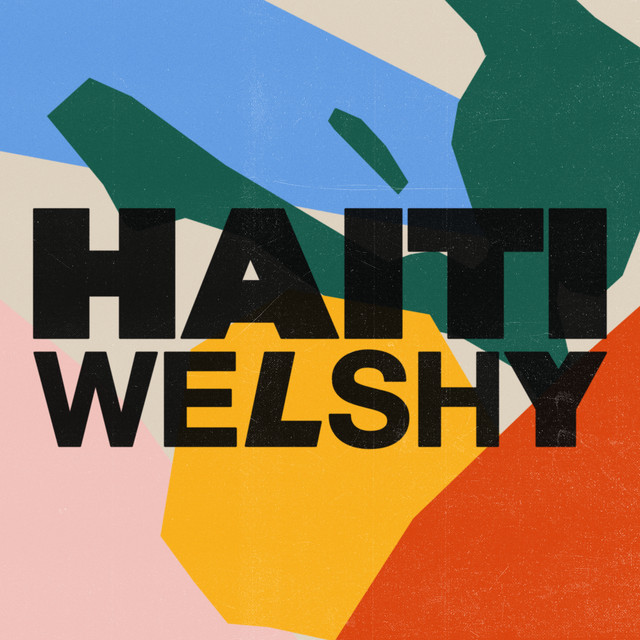 Welshy - Haiti