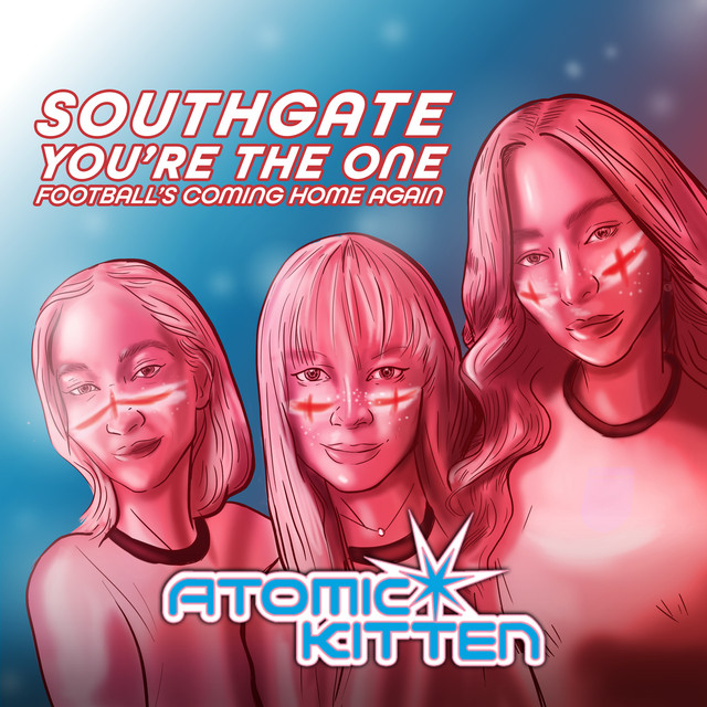 Atomic Kitten - Southgate You're The One (Football's Coming Home Again)