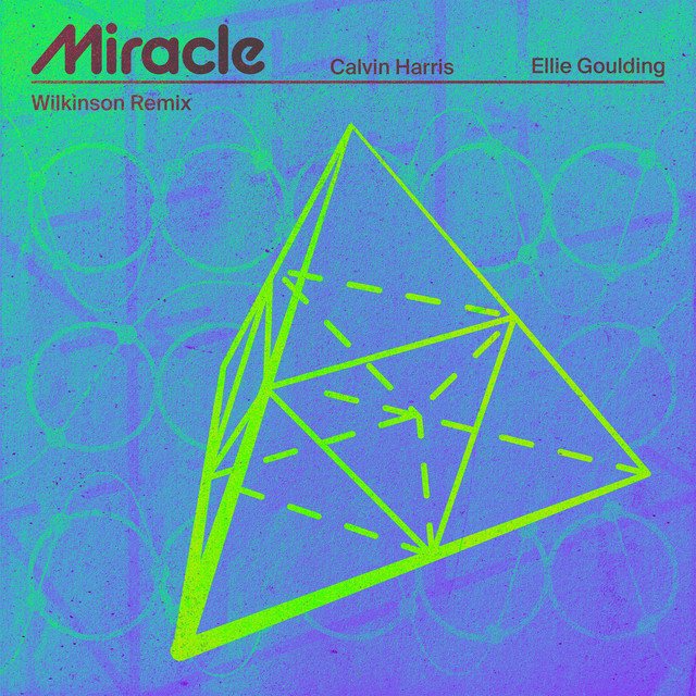Calvin Harris/ellie Goulding - Miracle