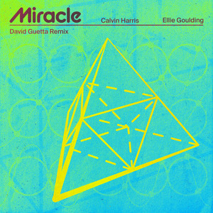 Calvin Harris Feat. Ellie Goulding - Miracle