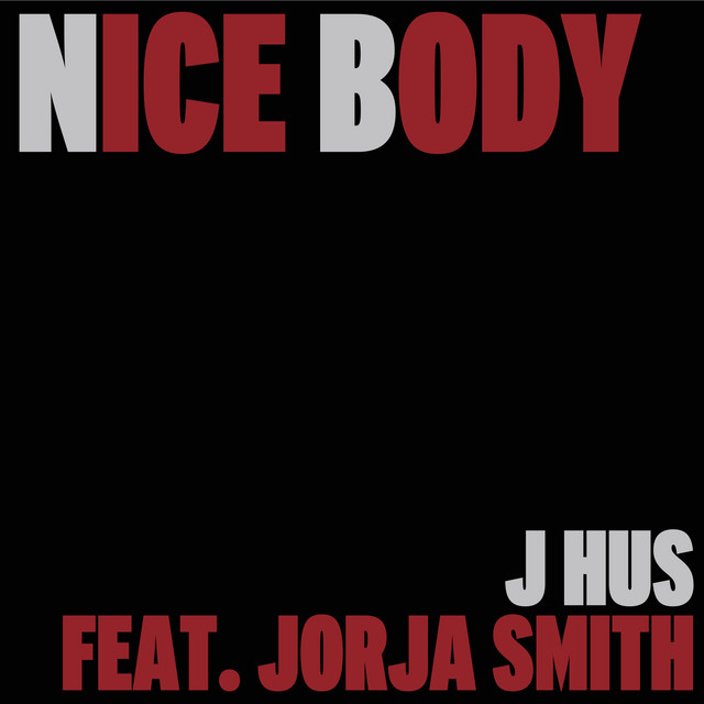 J Hus - Nice Body