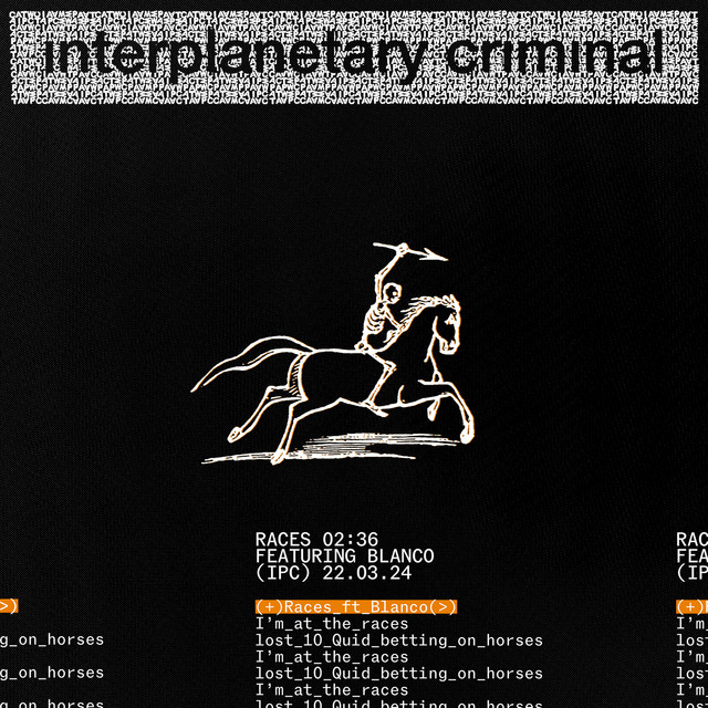 Interplanetary Criminal & Blanco - Races