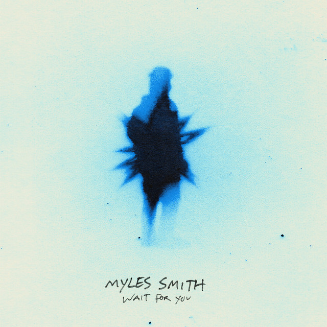 MYLES SMITH - Wait For You