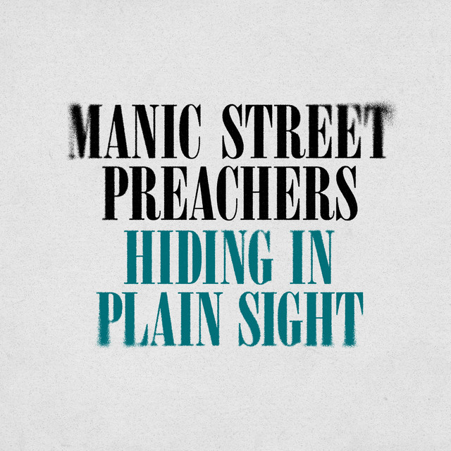 Manic Street Preachers - Hiding In Plain Sight