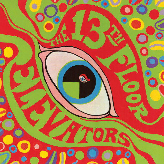 The 13th Floor Elevators - You're Gonna Miss Me