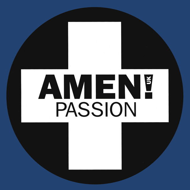 Amen! UK - Passion