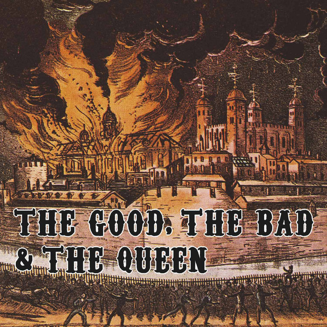 The Good, The Bad & The Queen - Kingdom of doom