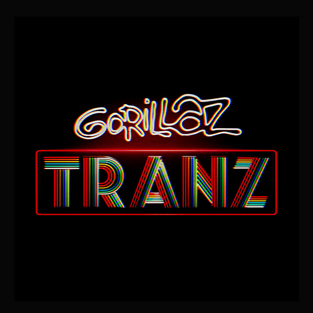 Gorillaz - Tranz