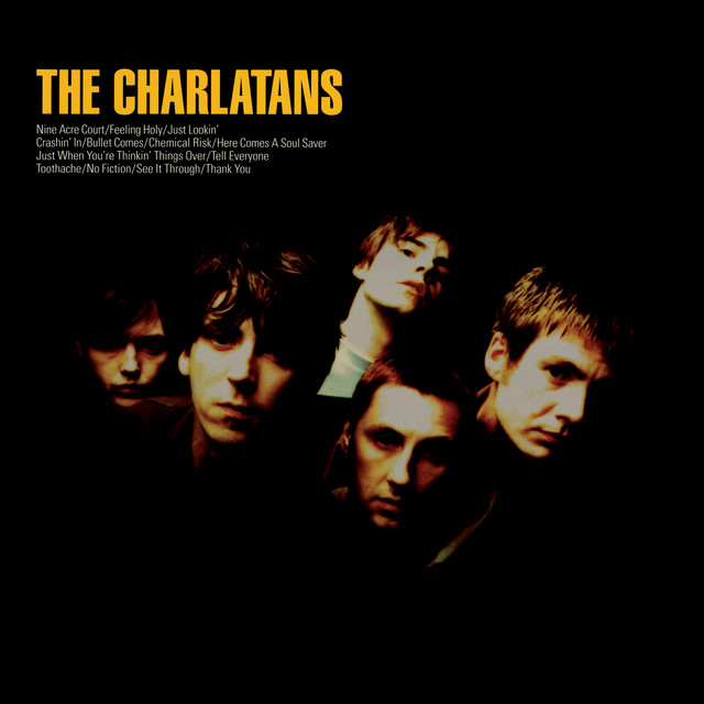 The Charlatans - Just When You're Thinkin' Things Over