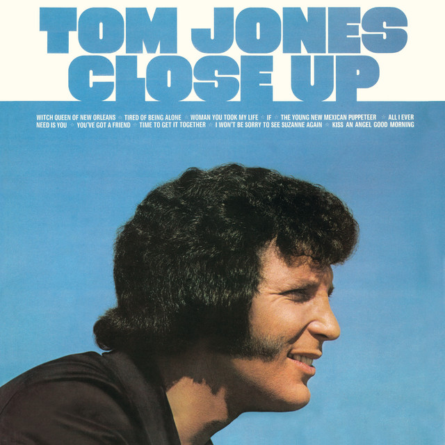 Tom Jones - You've got a friend
