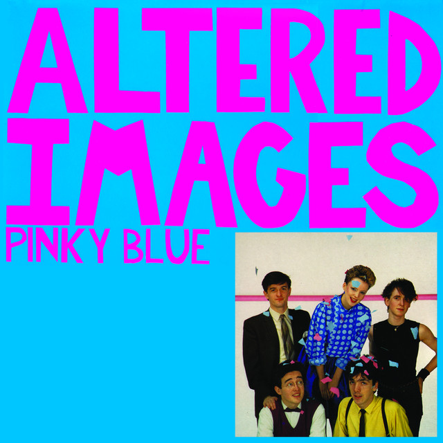 Altered Images - I could Be Happy