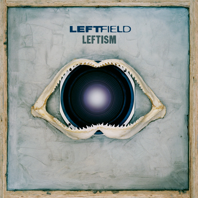 Leftfield - Release The Pressure