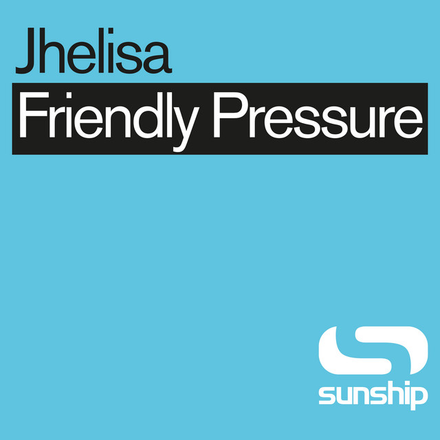 Jhelisa - Friendly Pressure