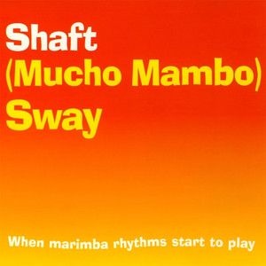 Shaft - (Much Mambo) Sway