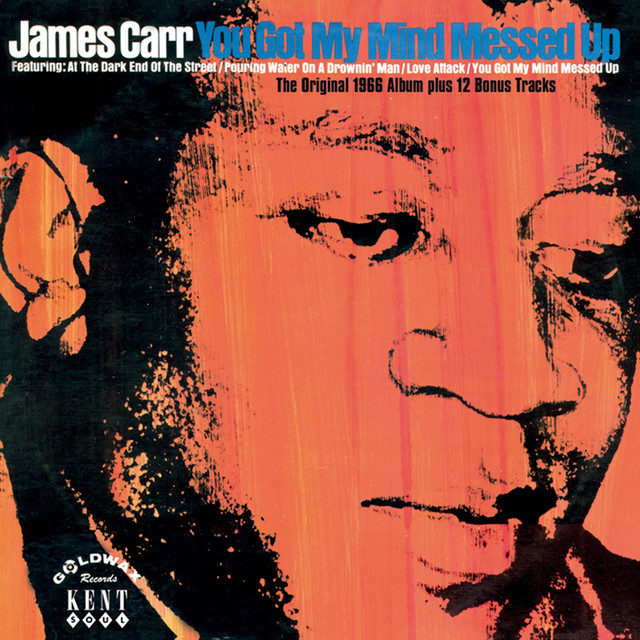 James Carr - The Dark End of the Street