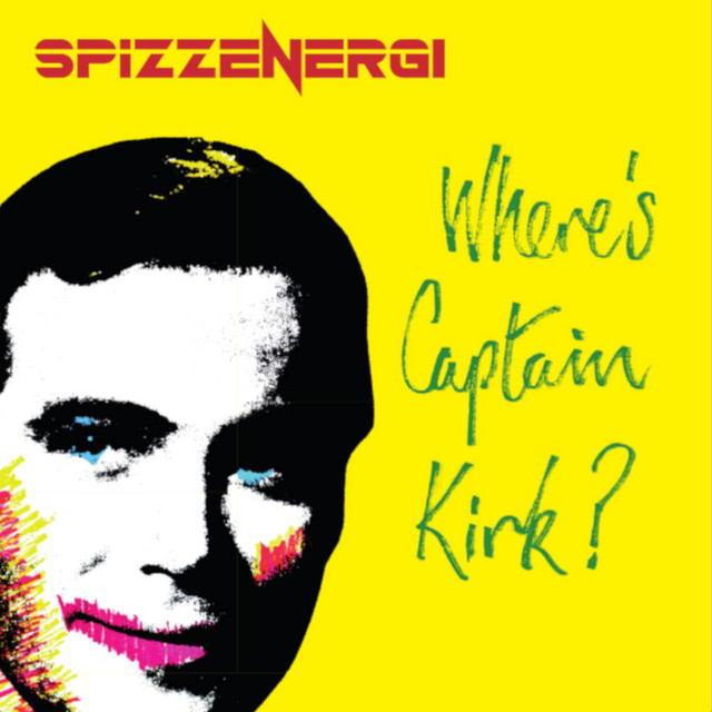 Spizzenergi - Where's Captain Kirk?