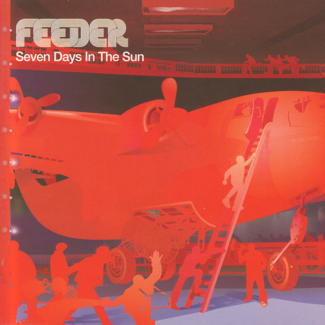 Feeder - Seven Days In The Sun