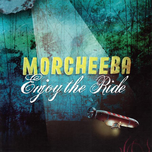 MORCHEEBA - Enjoy The Ride