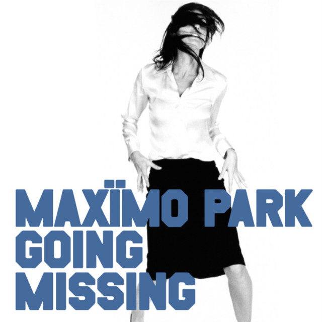 MAXIMO PARK - Going Missing