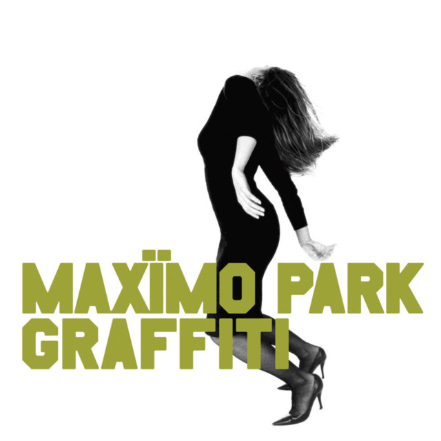 MAXIMO PARK - Graffiti