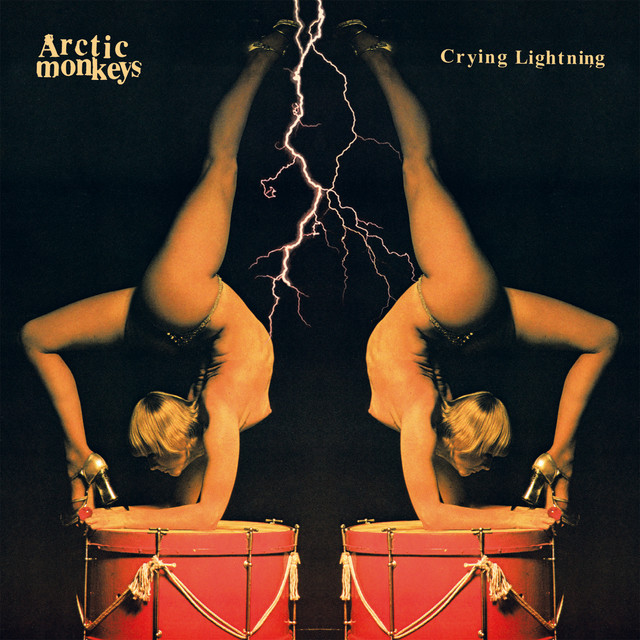 Arctic Monkeys - CRYING LIGHTNING