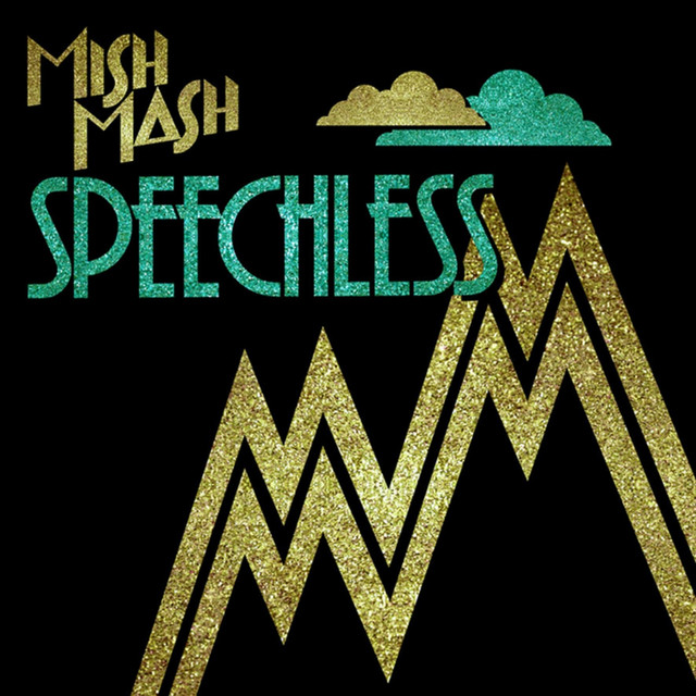 Mish Mash - Speechless