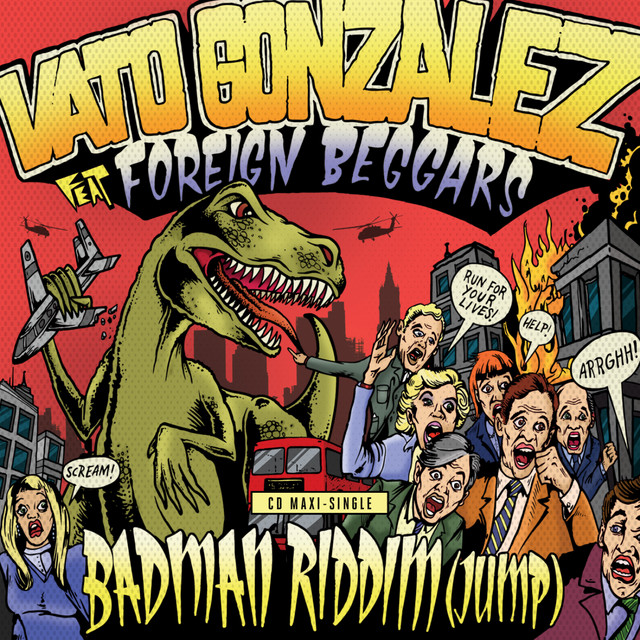 Vato Gonzalez - Badman Riddim (jump) (radio Edit) (feat. Foreign Beggars)