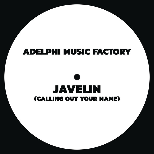 Adelphi Music Factory - Javelin (Calling Out Your Name)