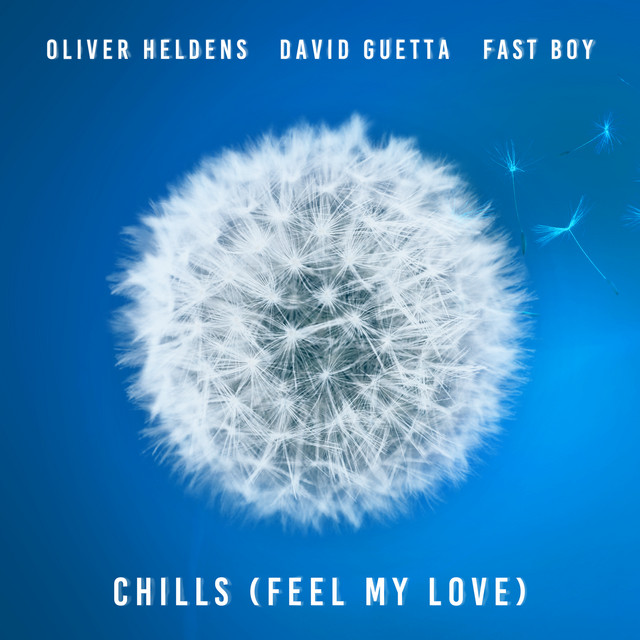 OLIVER HELDENS X DAVID GUETTA X FAST BOY - CHILLS (FEEL MY LOVE)