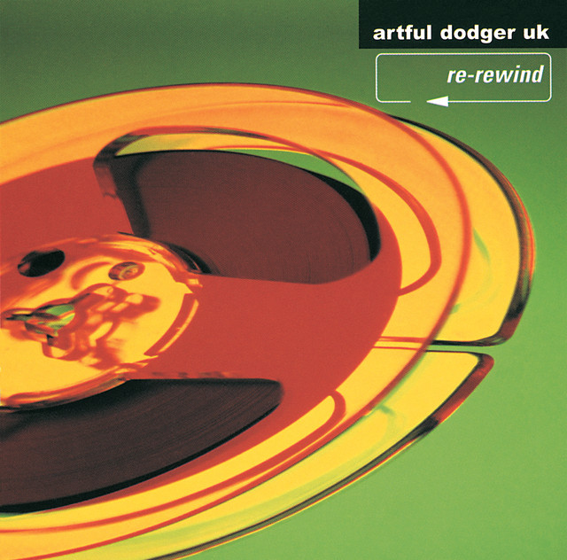 Artful Dodger - Re Rewind