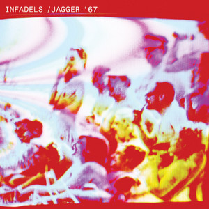 Infadels - Jagger 67