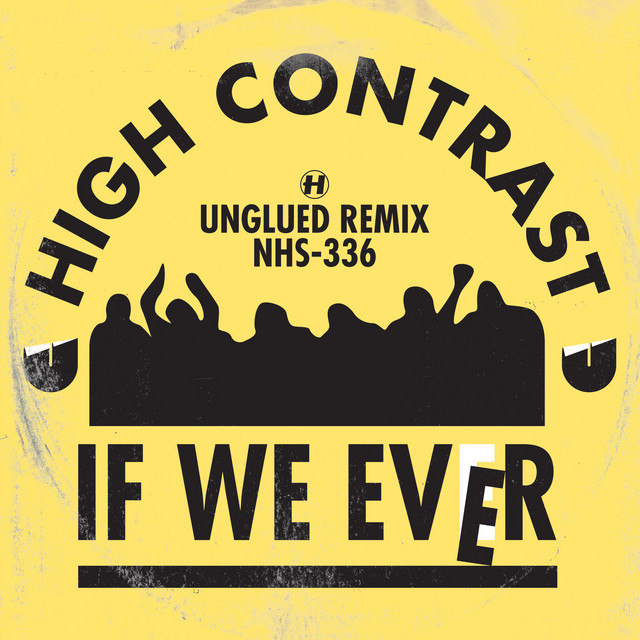 High Contrast - If We Ever