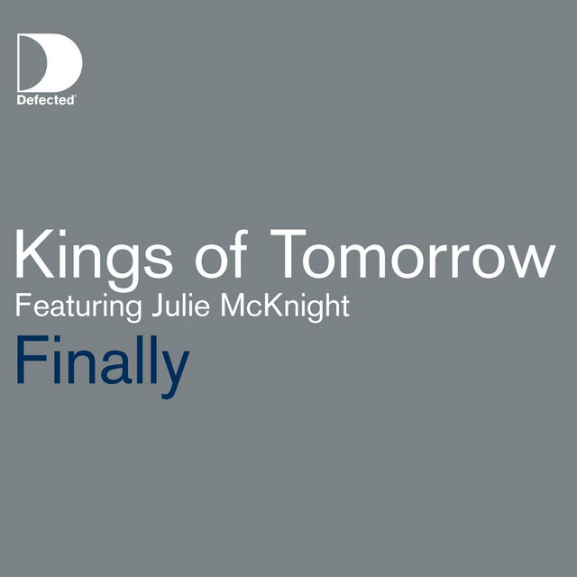 Kings Of Tomorrow - Finally (feat. Julie McKnight)