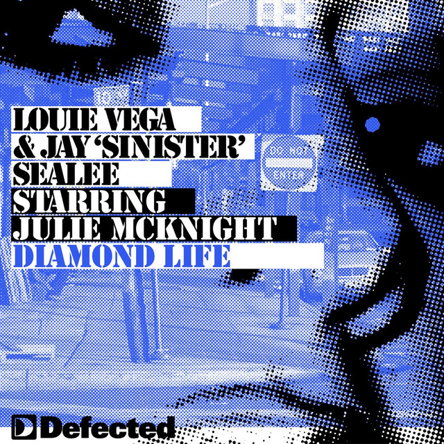 “Little” Louie Vega & Jay ‘Sinister’ Sealée - Diamond Life [Dance Ritual Mix] (feat. Julie McKnight & Julie McKnight)